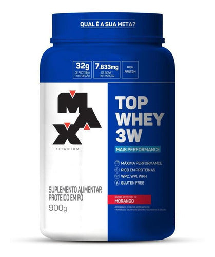 Top Whey 3W + Performance 900G - Max Titanium - Morango - Loja da Creatina